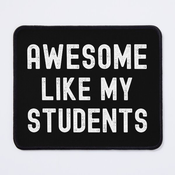 Item preview, Awesome Like My Students - Professor Humor, Teacher Humor, Funny Professor, Funny Teacher, Funny Educator, Educator Humor designed and sold by jadedscientist.