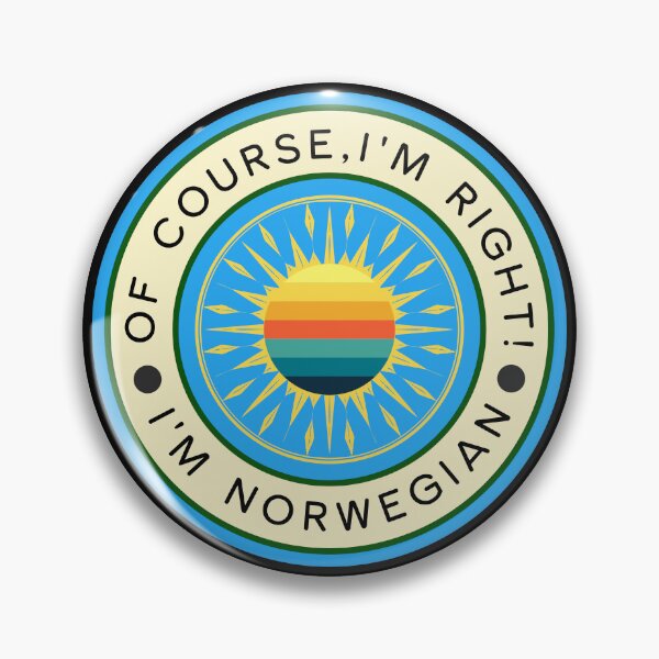 Item preview, Of Course, I'm Right! I'm Norwegian - Norway designed and sold by ALesterDesign.