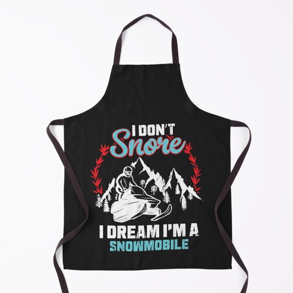 Item preview, I Don't Snore I Dream I'm A Snowmobile designed and sold by Best-Designers.