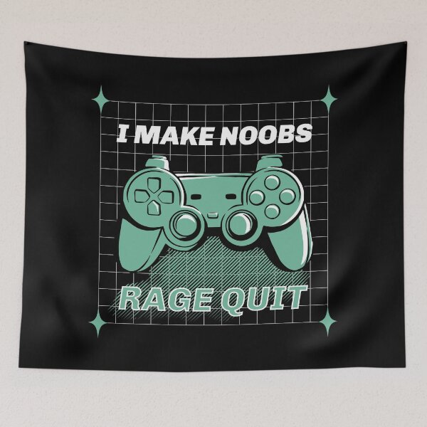 Item preview,  i make any noobs rage quit designed and sold by uranus1store.