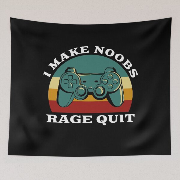 Item preview,  i make noobs rage quit | funny gamer quotes designed and sold by uranus1store.