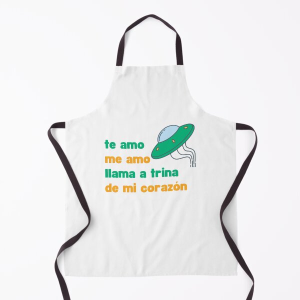 Item preview, TE AMO ME AMO LLAMA A TRINA DE MI CORAZON IDIOMA ALIENIGENA designed and sold by appareltolove.
