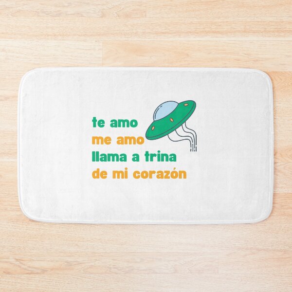 Item preview, TE AMO ME AMO LLAMA A TRINA DE MI CORAZON IDIOMA ALIENIGENA designed and sold by appareltolove.