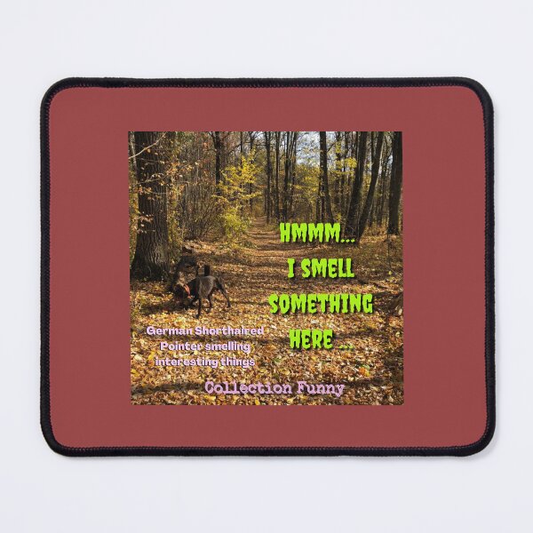 Item preview, 5. German Shorthaired Pointer smelling interesting things - Collection Funny designed and sold by Narcisa22.