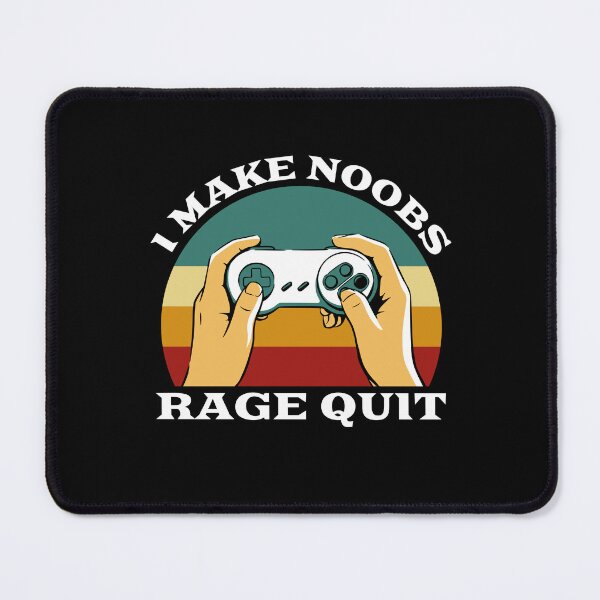 Item preview,  i make noobs rage quit | funny gaming saying designed and sold by uranus1store.