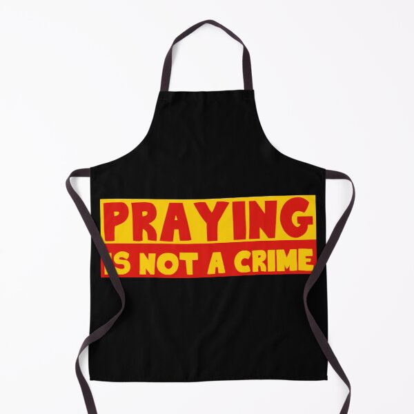 Item preview, Praying is Not a Crime designed and sold by Pilot-MJ.