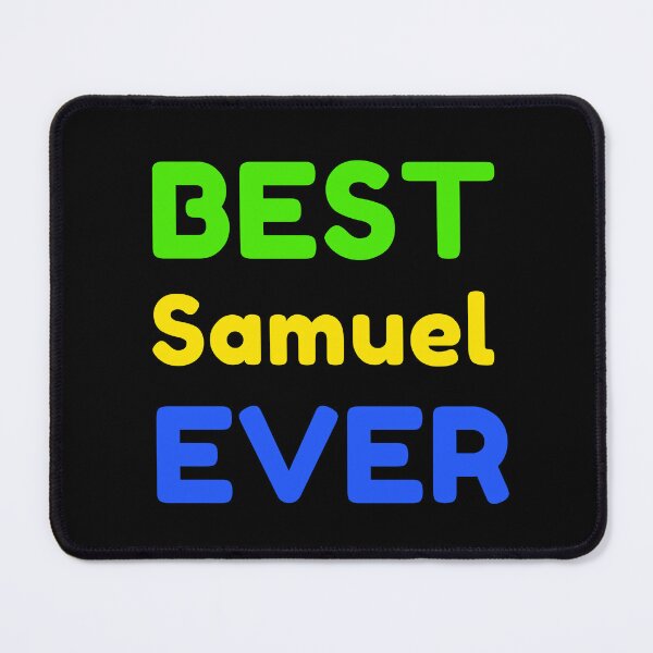 Item preview, Best Samuel Ever designed and sold by MrTsTshirts.