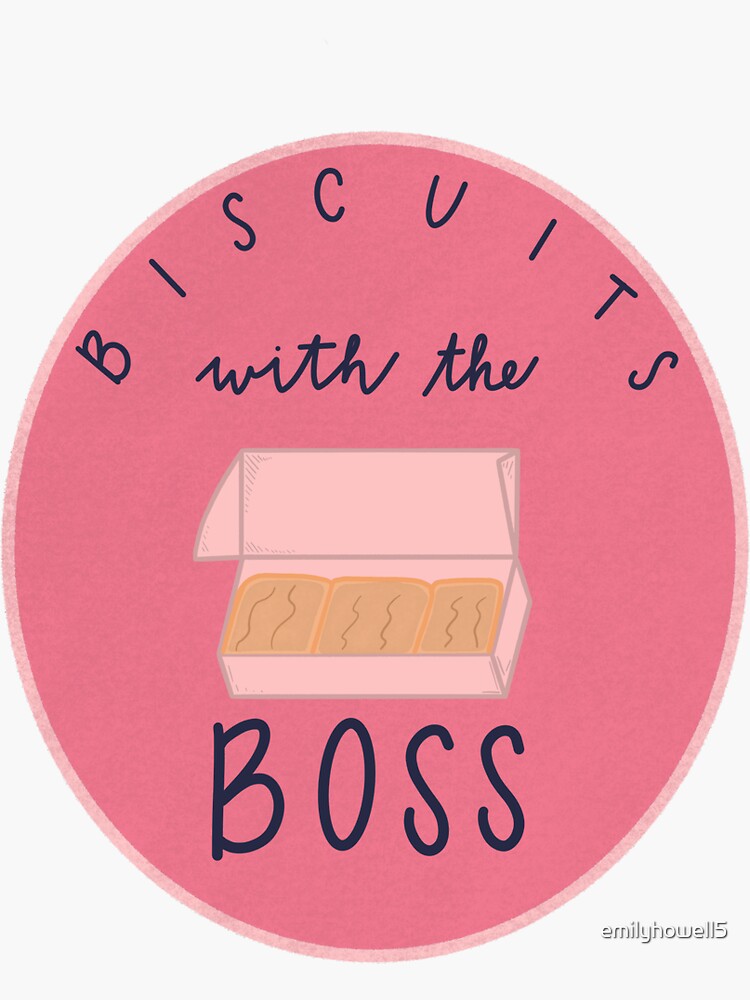 "Biscuits with the Boss" Sticker by emilyhowell5 Redbubble