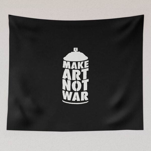 Item preview, Make art not war designed and sold by BobbyG305.