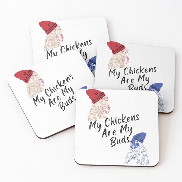 Item preview, My Chickens Are My Buds designed and sold by Happy-Trails.