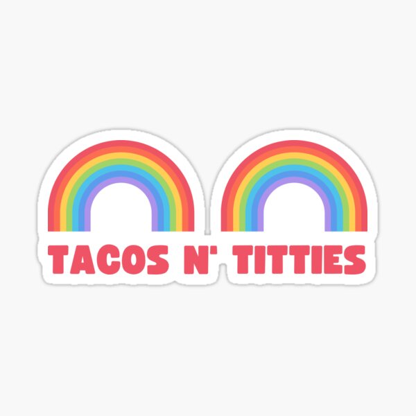 Funny Tacos N Titties Lesbian Lgbt Pride Sticker By Appareltolove Redbubble 7261