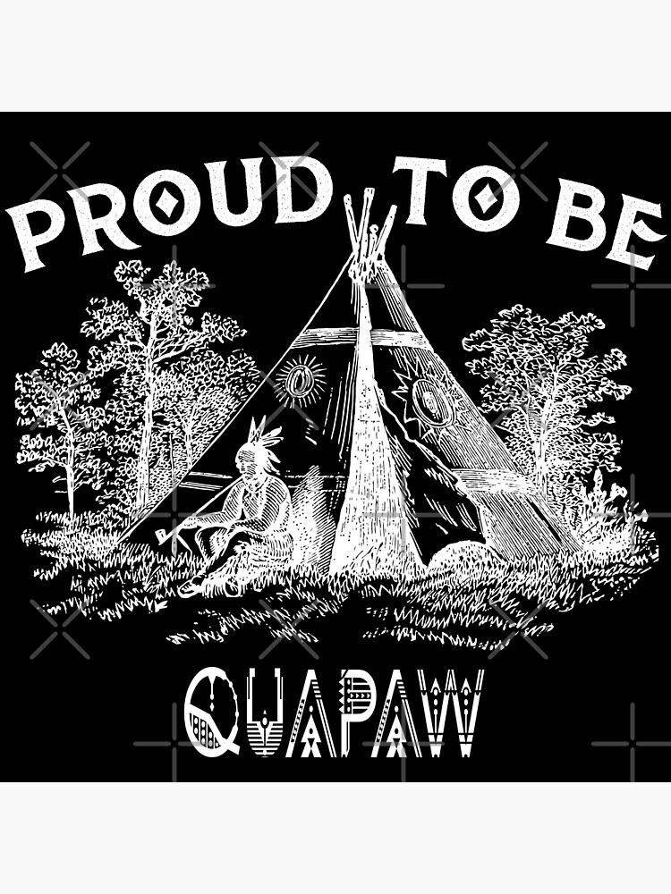 "Proud To Be Quapaw Tribe Native American" Poster for Sale by