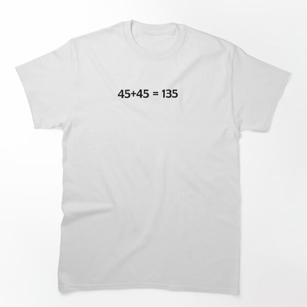 Item preview, 45 + 45 = 135 designed and sold by designsbyted.