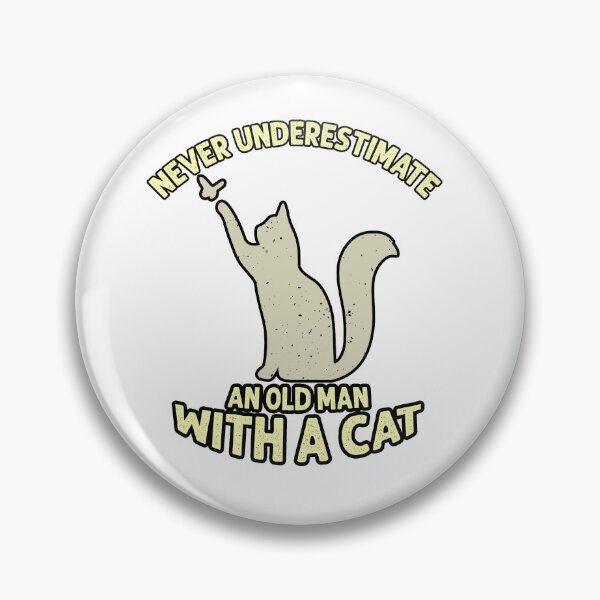 Item preview, never underestimate an old man with a cat designed and sold by ONPINI.
