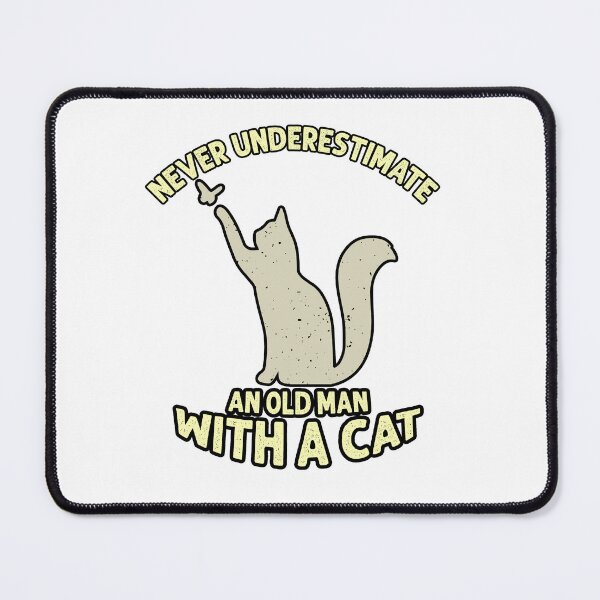 Item preview, never underestimate an old man with a cat designed and sold by ONPINI.