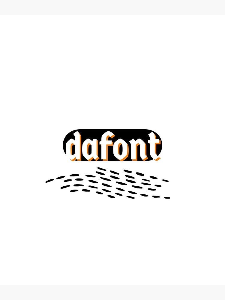 Dafont  Sticker for Sale by Haytam Laftimi