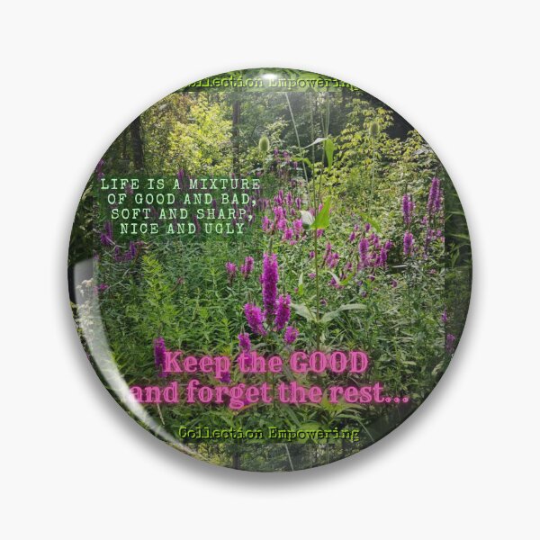 Item preview, 3. Keep the GOOD, forget the rest from LIFE - EMPOWERING designed and sold by Narcisa22.