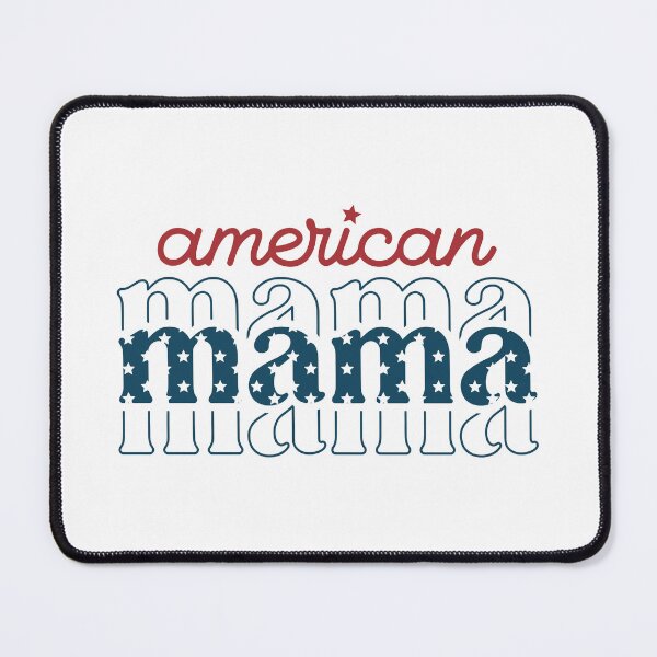 Item preview, 4th of July Mama designed and sold by EthelMonahan.