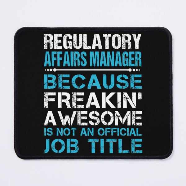 Item preview, Regulatory Affairs Manager T Shirt - Freaking Awesome Gift Item Tee designed and sold by watkinsmat.