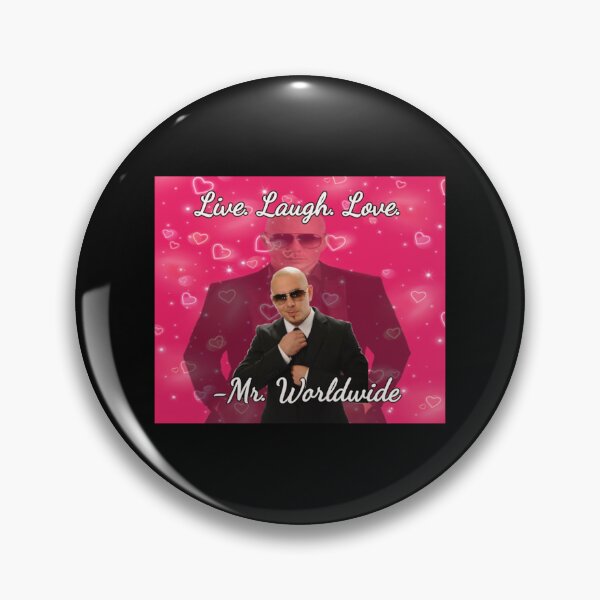 Item preview, Mr Worldwide Says To Live Laugh Love Essential T-Shirt designed and sold by gloria1os.