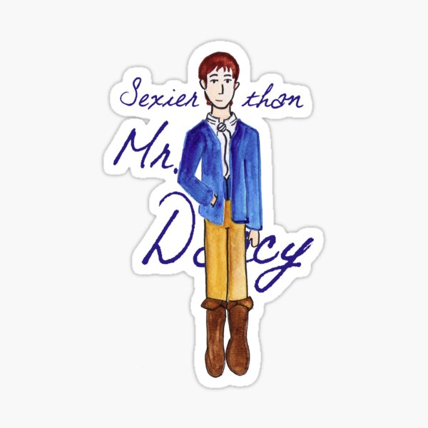 Sexier than Mr. Darcy Sticker