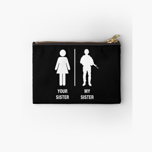 Item preview, Funny Soldier Sister Shirt Military Your Sister My Sister designed and sold by DropaRonny.