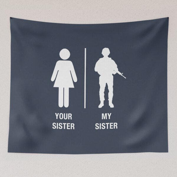 Item preview, Funny Soldier Sister Shirt Military Your Sister My Sister designed and sold by DropaRonny.