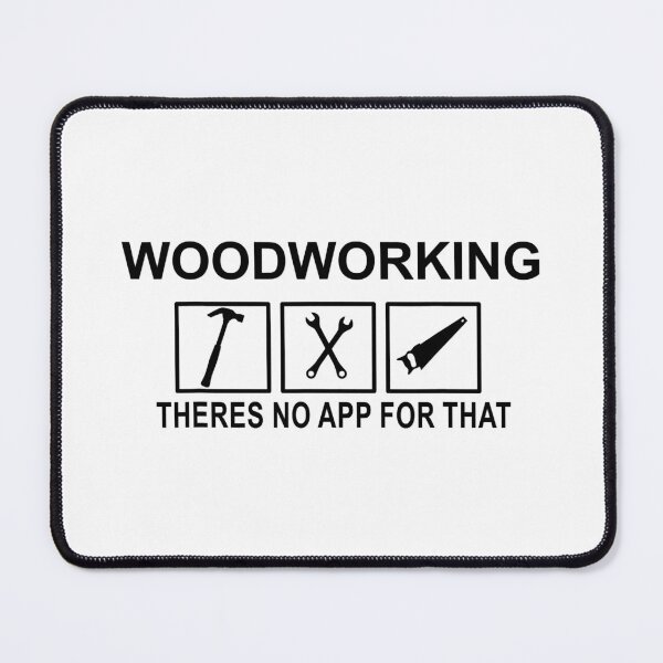 Item preview, Woodworking Theres No App For That Funny designed and sold by adxota.