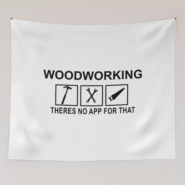 Item preview, Woodworking Theres No App For That Funny designed and sold by adxota.