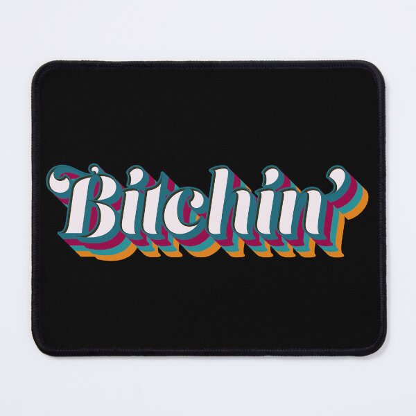 Item preview, Bitchin' designed and sold by Texterns.