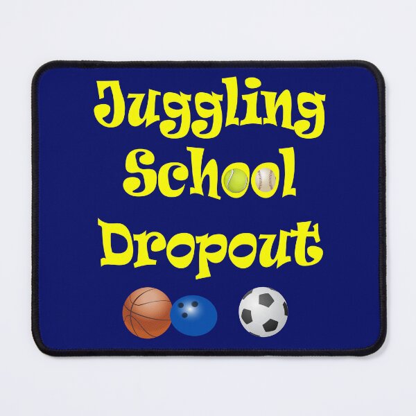Item preview, Juggling School Dropout designed and sold by Karen Simon.