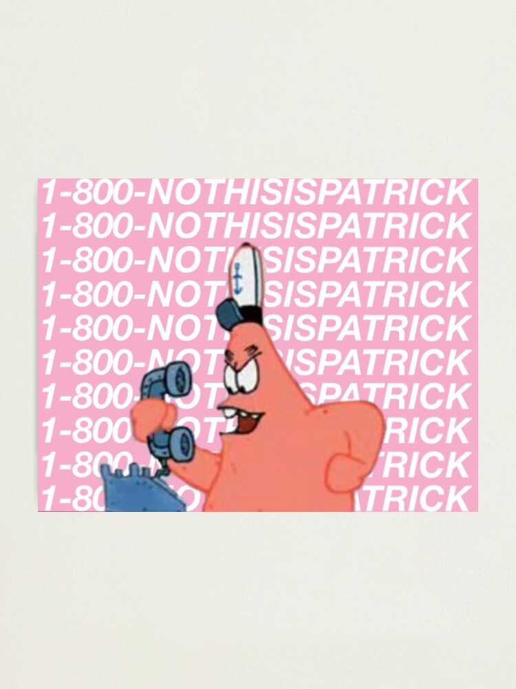 No This Is Patrick Hotline Bling Photographic Print By Misssardonyx Redbubble