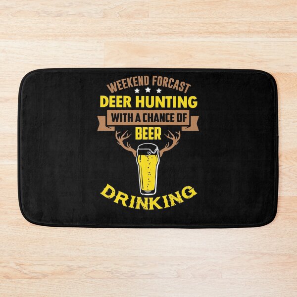 Item preview, Weekend Forecast Deer Hunting with a Chance of Beer Drinking designed and sold by FanityPrints.