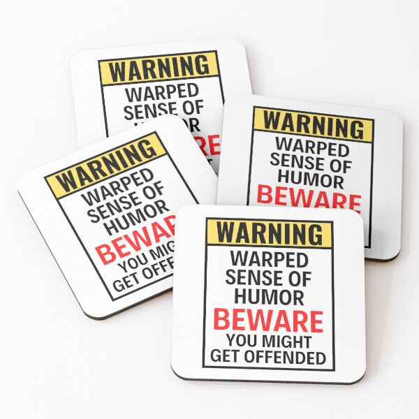Item preview, Funny Warning : Warped Sense Of Humor Beware You Might Get Offended - Hilarious warning sayings designed and sold by chetan786.