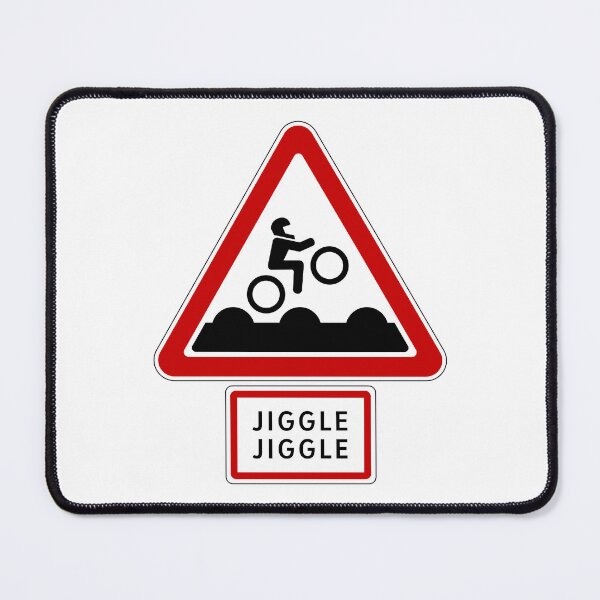 Item preview, Bumpy Road Sign - Jiggle Jiggle designed and sold by Clusterfudge.