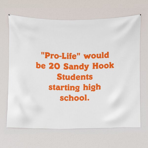 Item preview, Pro Life Would Be 20 Sandy Hook Students Starting High School designed and sold by LisaLiWebb.