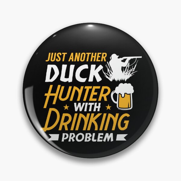 Item preview, Just Another Hunter with Drinking Problem designed and sold by FanityPrints.