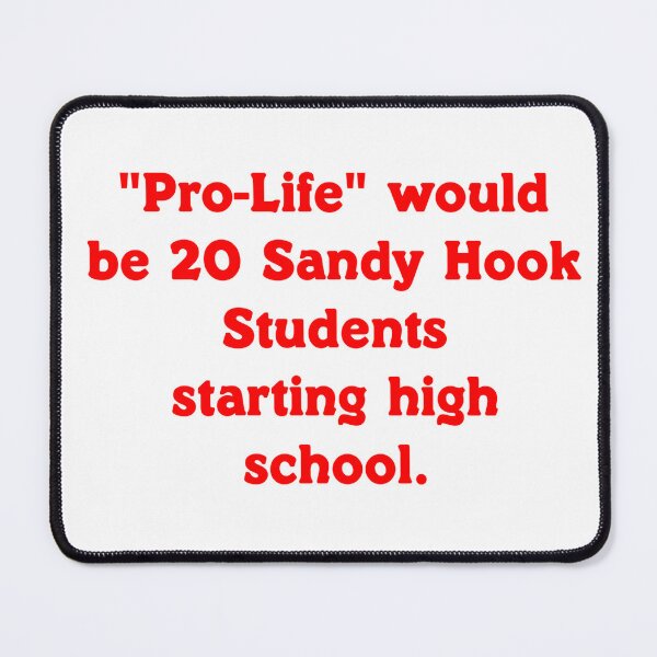 Item preview, Pro Life Would Be 20 Sandy Hook Students Starting High School designed and sold by LisaLiWebb.