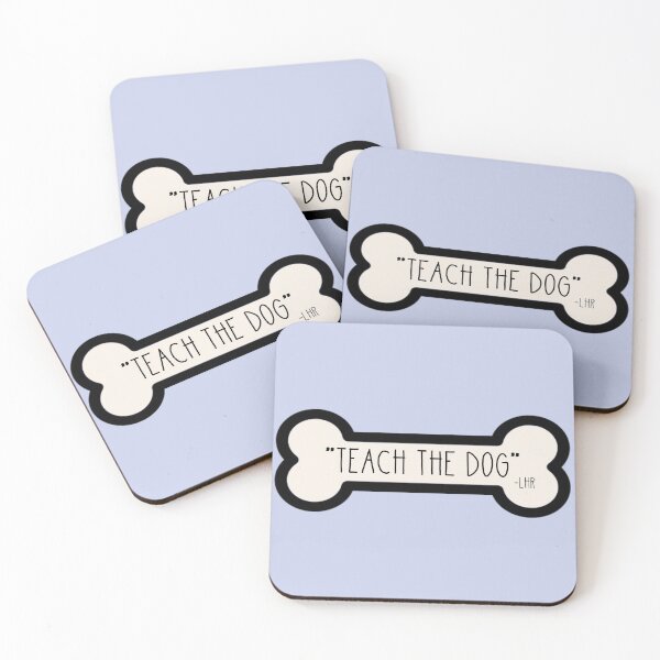 Item preview, LHR Teach The Dog designed and sold by one-broke-kid.