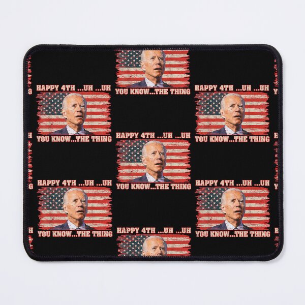 Item preview, Happy 4th Of You Know The Thing Joe Biden Confused 4th Of July designed and sold by WoodburyLake.