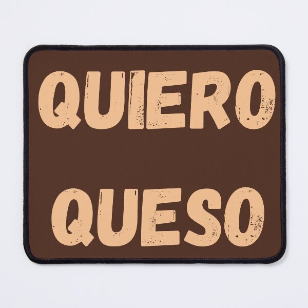 Item preview, QUIERO QUESO designed and sold by Swooncake Press.