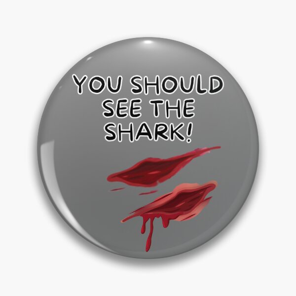 Item preview, You Should See The Shark Funny designed and sold by MojaveTradePost.