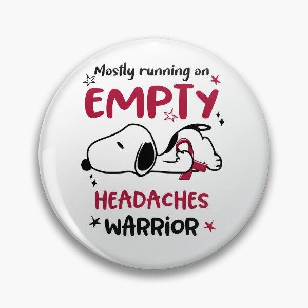 Item preview, Mostly Running on Empty Headaches Warrior designed and sold by Wlsnpeggy.