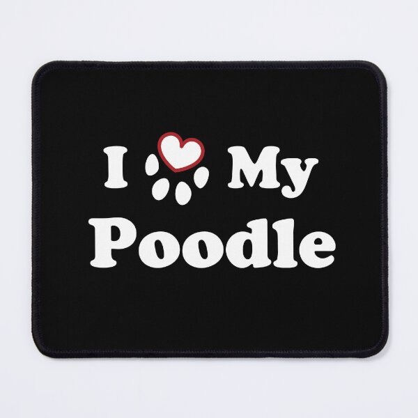 Item preview, I Love My Poodle designed and sold by SubtleSplit.