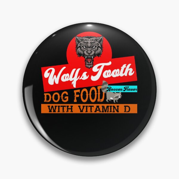 Item preview, Wolfs Tooth Dog Food  designed and sold by boreykgasho.