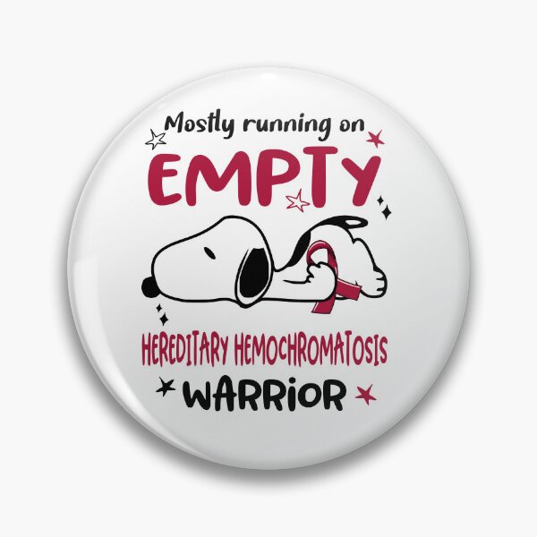 Item preview, Mostly Running on Empty Hereditary Hemochromatosis Warrior designed and sold by Wlsnpeggy.