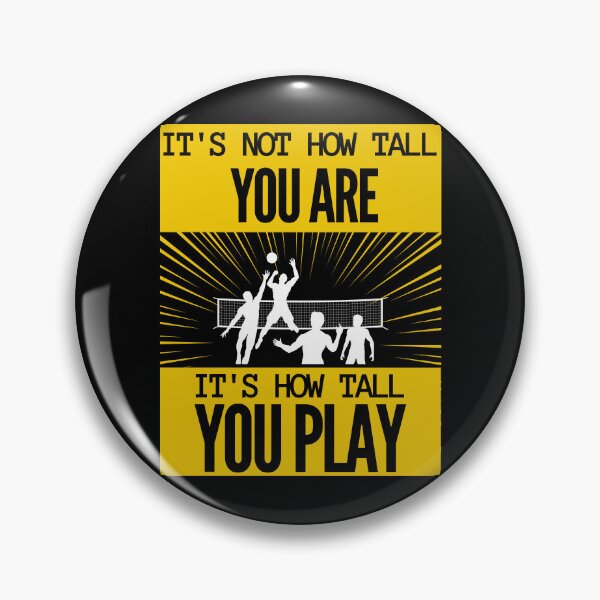 Item preview, volleyball player - it's how tall you play designed and sold by RomualdGR.