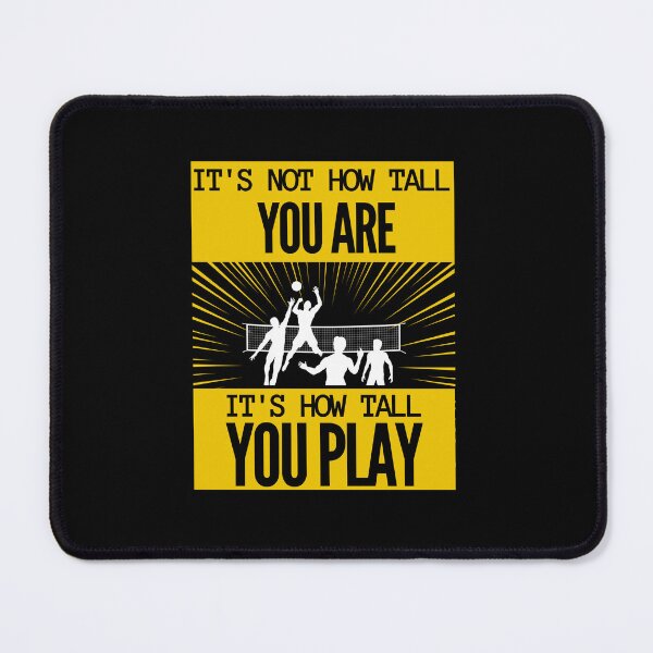 Item preview, volleyball player - it's how tall you play designed and sold by RomualdGR.