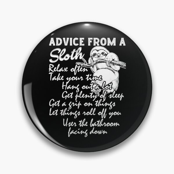 Item preview, Advice From Sloth designed and sold by UnknownArtistt.