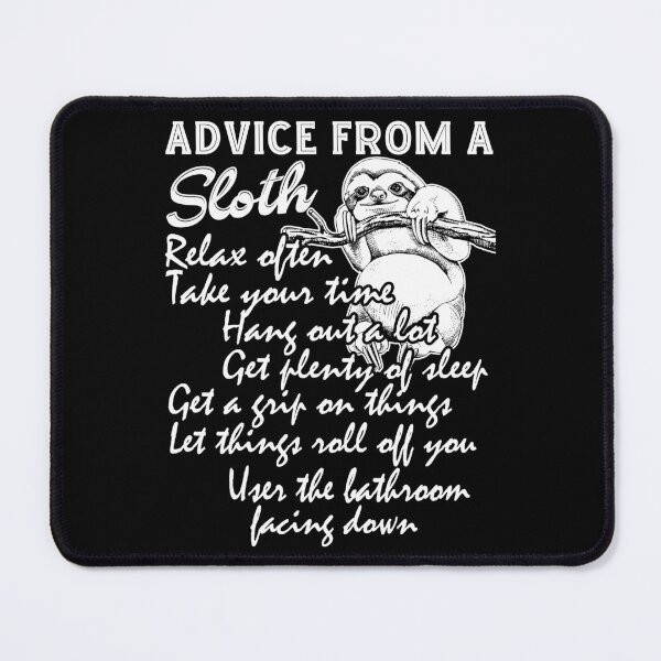 Item preview, Advice From Sloth designed and sold by UnknownArtistt.